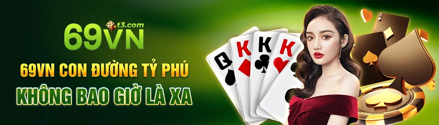 69VN Con Đường Tỷ Phú Không Bao Giờ Là Xa