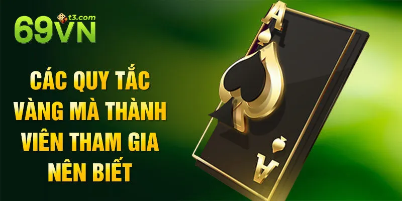 Các quy tắc vàng mà thành viên tham gia nên biết